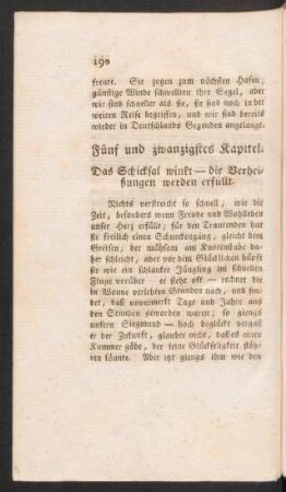 Fünf und zwanzigstes Kapitel. Das Schicksal winkt - die Verheißungen werden erfüllt.