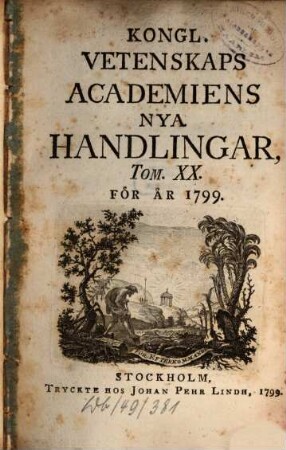 Kungliga Svenska Vetenskapsakademiens handlingar. 1799 = T. 20