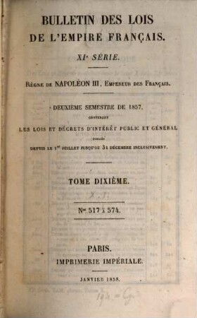 Bulletin des lois de la République Française. Partie principale. 10. 1857 = Sem. 2 = Nr. 517 - 538