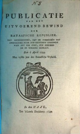 Publicatie van het uitvoerend bewind der Bataafsche Republiek. 1799, 6. Apr.