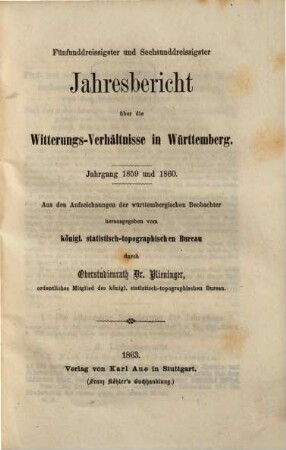 Jahresbericht über die Witterungsverhältnisse in Württemberg. 35/36. 1859/60 (1863)
