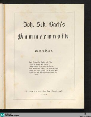 9 : Joh. Seb. Bach's Kammermusik ; Bd. 1: Johann Sebastian Bach's Werke