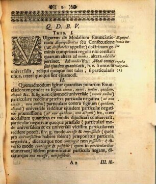 Disputatio Circularis Philosophica De Modalium Aequipollentia Seu Consecutione, Aristotelis Veterumq[ue] de ea sententiam ad Eclecticae Philosophiae trutinam examinans, Vulgaremque sententiam emendans