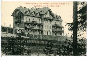 Mühlhausen bei Bad Elster. Genesungsheim der Ortskrankenkasse Plauen