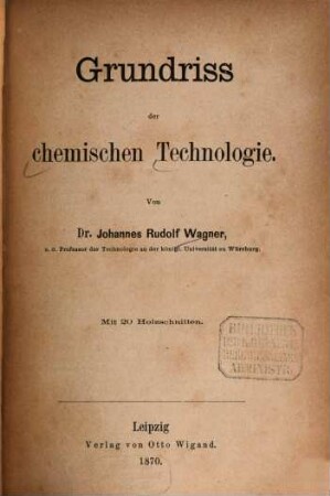 Grundriss der chemischen Technologie