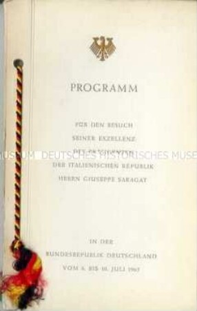 Programmheft zum Staatsbesuch des Präsidenten der Italienischen Republik in der Bundesrepublik Deutschland vom 6. bis 10. Juli 1965