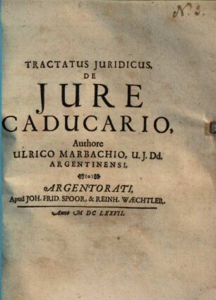 Tractatus juridicus de jure caducario