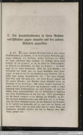 E. Die Handeltreibenden in ihren Rechten und Pflichten gegen einander und den andern Ständen gegenüber