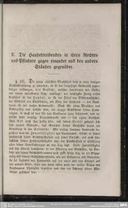 E. Die Handeltreibenden in ihren Rechten und Pflichten gegen einander und den andern Ständen gegenüber