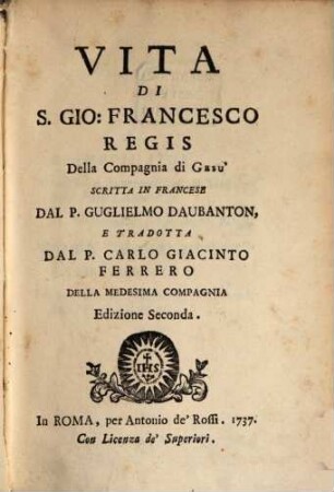 Vita di S. Gio. Francesco Regis della Compagnia di Gesu