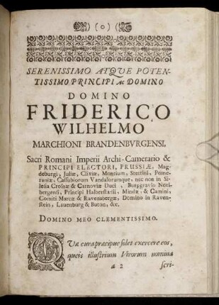 Serenissimo Atque Potentissimo Principi Ac Domino Domino Friederico Wilhelmo Marchioni Brandenburgensi [...]