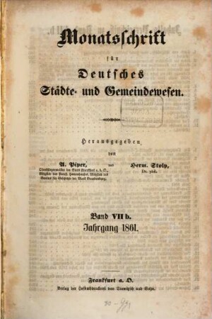 Monatsschrift für deutsches Städte- und Gemeindewesen. 7,b = H. 7-12. 1861