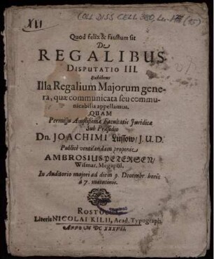 De Regalibus Disputatio III. : Exhibens Illa Regalium Maiorum genera, quae communicata seu communicabilia appellamus