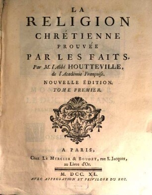 La Religion Chrétienne Prouvée Par Les Faits, 1