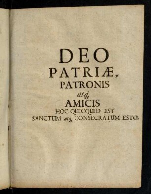 Deo patriae, patronis...
