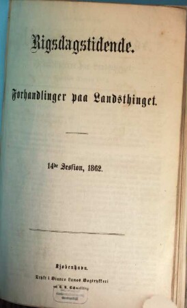 Forhandlinger i Landstinget. Ordentlige samling. 14. 1862
