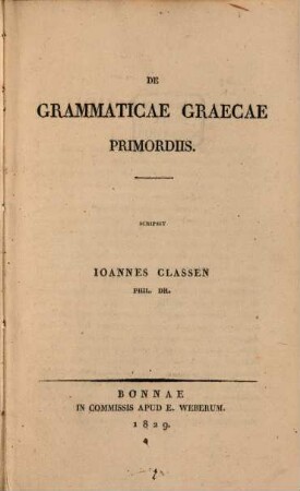 De Grammaticae Graecae primordiis : dissertatio inauguralis