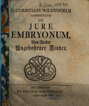 Commentatio de iure embryonum : von Rechte ungebohrner Kinder