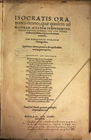 Isocratis Orationes omnes, quae quidem ad Nostram Aetatem Pervenervnt, Vna Et Viginti Nvmero : Vnà Cvm Novem eiusdem Epistolis