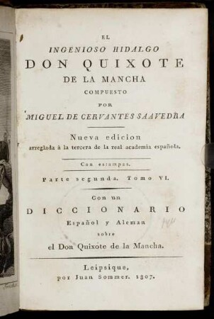Pt. 2, T. 6: El Ingenioso Hidalgo Don Quixote De La Mancha. Parte segunda. Tomo VI.