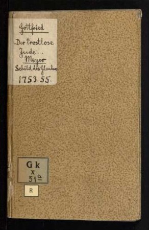 Schild des Glaubens/ daß Jesus der wahre Meßias sey/ oder Gründliche Widerlegung der darwider gemachten Falschen Einwürfe des Rabbi Jssac Abraham