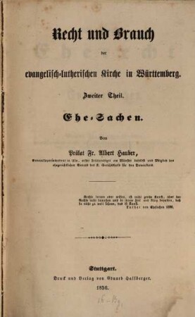 Recht und Brauch der evangelisch-lutherischen Kirche Würtembergs in Sachen des Kirchenregiments, des Gottesdienstes und der Zucht, 2