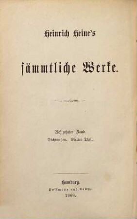 H. Heines sämmtliche Werke, 18. Dichtungen ; 4: Romancero. Letzte Gedichte