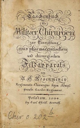 Taschenbuch für Militær-Chirurgen zur Einrichtung eines pharmaceutischen und chirurgischen Feldapparats