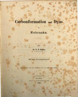 Carbonformation und Dyas in Nebraska : Mit 5 Steindrucktafeln. (Aus Bd. 33 der Verhandlungen der kais. Leopold. Carolinischen deutschen Akad. der Naturforscher.)