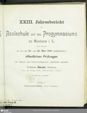 23.1897/98: Jahresbericht der Realschule und des Progymnasiums zu Meerane i.S. : durch welchen zu den am ... stattfindenden öffentlichen Prüfungen im Namen des Lehrerkollegiums ergebenst einladet ...