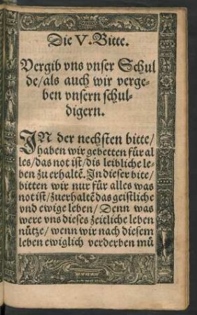Die V. Bitte. Vergib uns unser Schulde/ als auch wir vergeben unsern schuldigern.