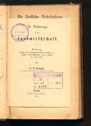 Die Arbeiterfrage in der Landwirthschaft : Vortrag