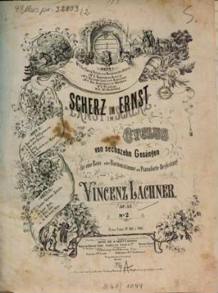 Scherz im Ernst : Cyclus von 16 Gesängen für 1 Bass- oder Baritonstimme mit Pianoforte-Begl. ; op. 33, 2