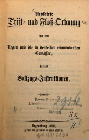 Revidirte Trift- und Floß-Ordnung für den Regen und die in denselben einmündenden Gewässer : sammt Vollzugsinstruktion
