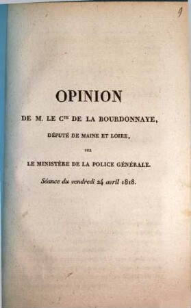 Opinion de M. le Cte. de la Bourdonnaye, Député de Maine et Loire, sur le Ministère de la Police Générale