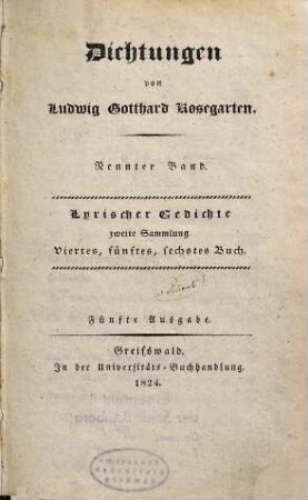 Dichtungen, 9. Lyrischer Gedichte zweite Sammlung, viertes, fünftes, sechstes Buch