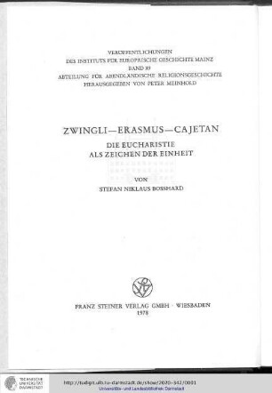 Zwingli-Erasmus-Cajetan : Die Eucharistie als Zeichen der Einheit