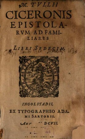 Epistolarum ad familiares libri sedecim