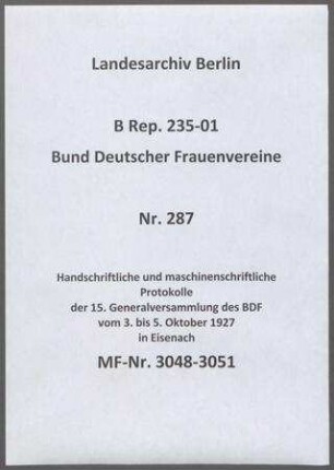 Handschriftliche und maschinenschriftliche Protokolle der 15. Generalversammlung des BDF vom 3. bis 5. Oktober 1927 in Eisenach