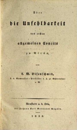 Ueber die Unfehlbarkeit des ersten allgemeinen Concils zu Nicäa
