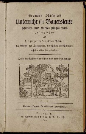 Erdmann Hülfreich's Unterricht für Bauersleute gesundes und starkes junges Vieh zu erziehen