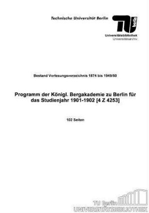 Programm der Königl. Bergakademie zu Berlin für das Studienjahr 1901-1902