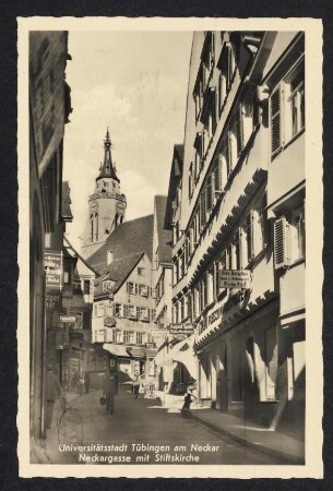 458, Universitätsstadt Tübingen am Neckar. Neckargasse mit Stiftskirche.