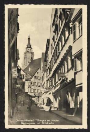 458, Universitätsstadt Tübingen am Neckar. Neckargasse mit Stiftskirche.