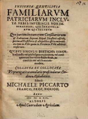 Insignia gentilitia familiarum patriciarum inclytae urbis imperialis Norimbergensis ...