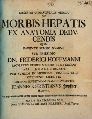 Dissertatio Inavgvralis Medica De Morbis Hepatis Ex Anatomia Dedvcendis