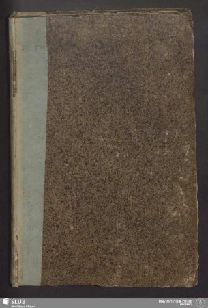 Bergbaukunst - XVII 76 4. : Von Gebürgen, Von Suchen derer Gänge, Von Betrieb, derer Gänge, Flötze und Stock Wercke, Von Kunst und Heebe-Zeugen, Von Poch-Wercken und Röschen, Von Hüttenwesen