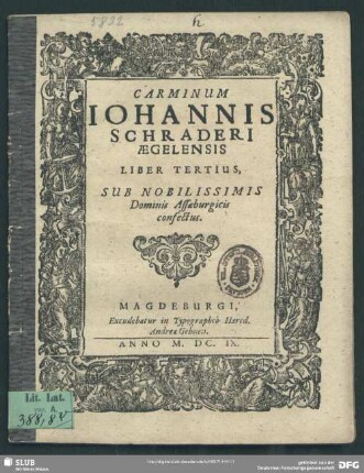 3: Carminum Iohannis Schraderi Aeglensis liber ...