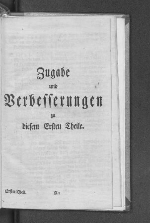 Zugabe und Verbesserungen zu diesem Ersten Theile.
