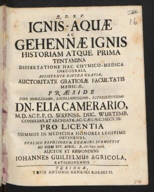 Ignis-Aquæ Ac Gehennæ Ignis Historiam Atque Prima Tentamina : Dissertatione Hac Chymico-Medica Inaugurali